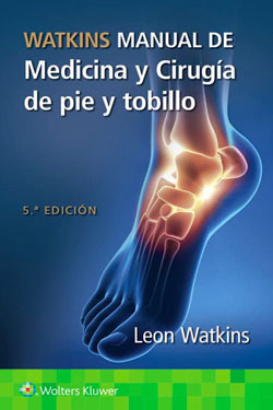 WATKINS Manual de Medicina y Cirugía de Pie y Tobillo