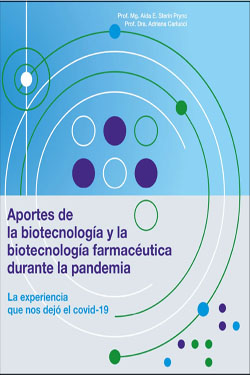 Aportes de la Biotecnología y la Biotecnología Farmacéutica Durante la Pandemia